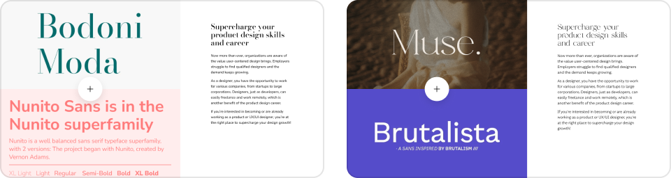 Example of two files from the Reliable UI Type Pairings. On first picture: Bodoni Moda and Nunito Sans. On second picture: Muse and Brutalista.